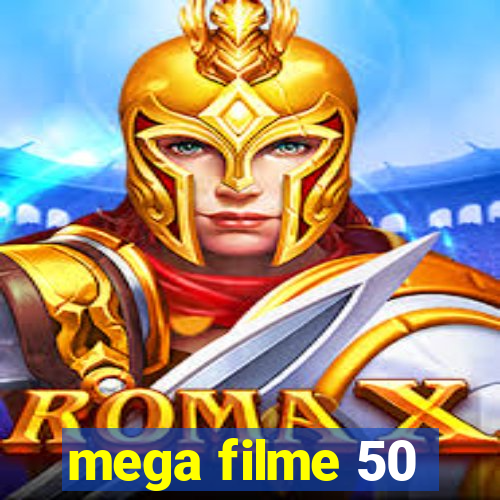 mega filme 50